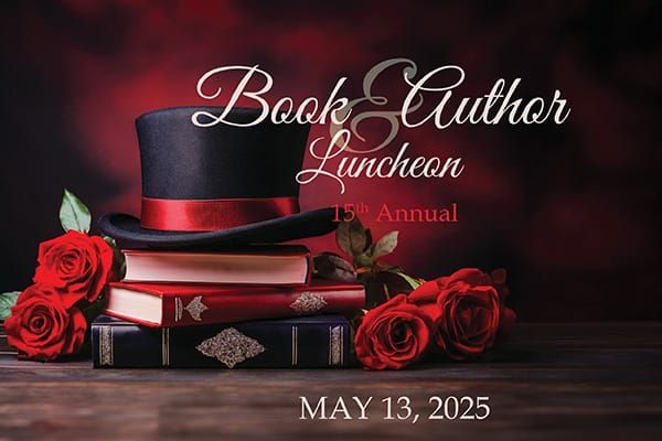 stack of books on a wooden table with a black top hat and roses announcing the 15th Annual Book & Author Luncheon on May 13, 2025
