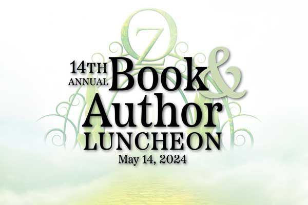 Save the date for the 2024 Book & Author Luncheon - Wizard of Oz